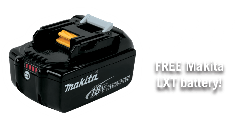 FREE Makita LXT battery!