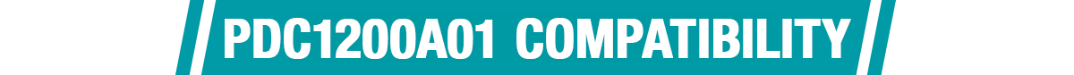 PDC1200A01 Compatibility